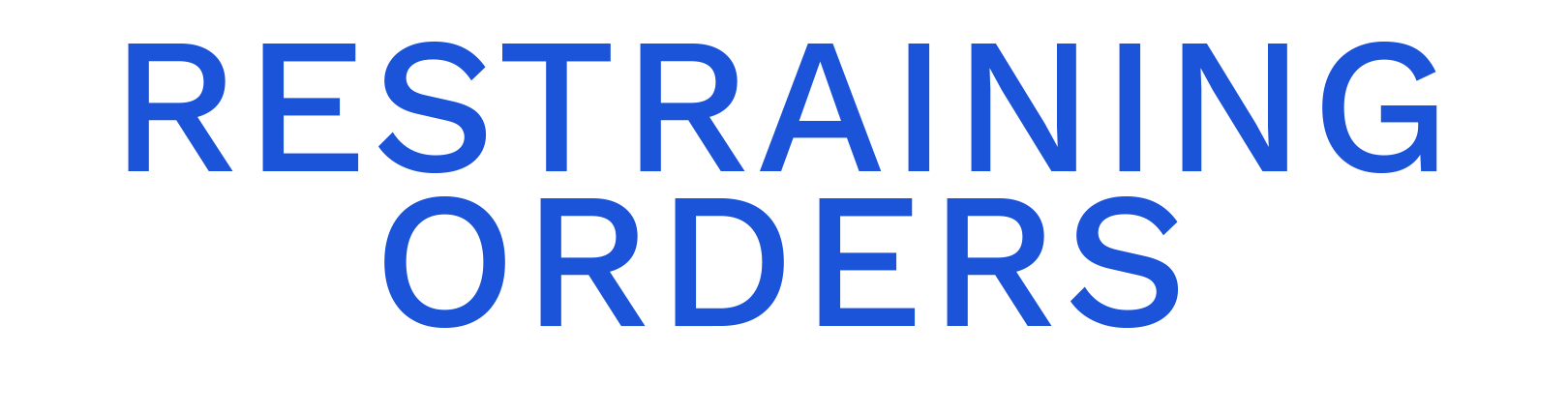 Restraining Orders
