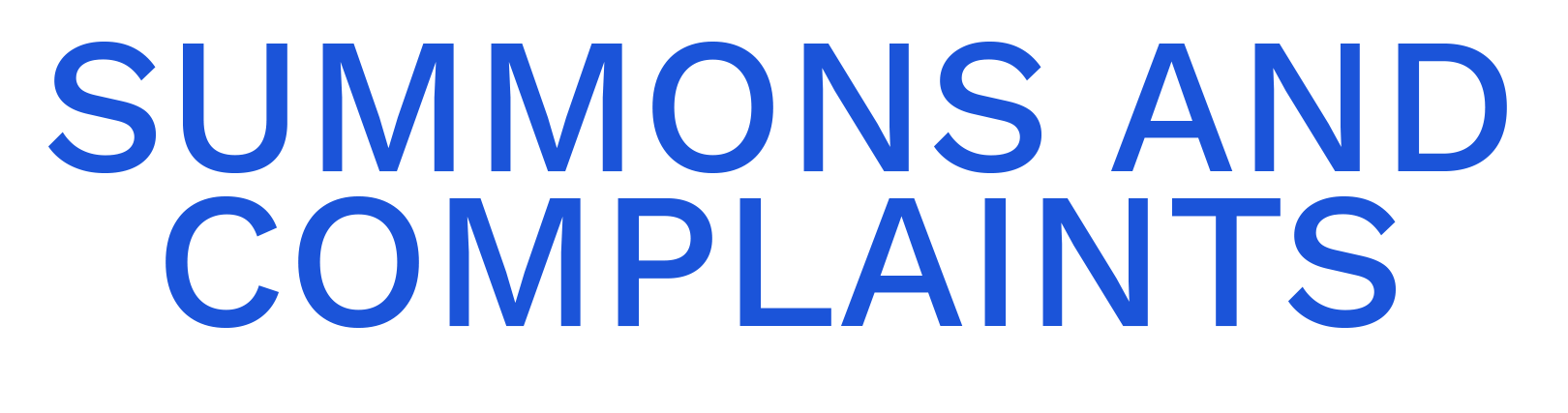 Summons and Complaints